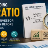 Understanding PE Ratio What Every Investor Should Know Before Buying a Stock